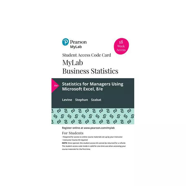 MyLab Statistics with Pearson eText -- 18 Week Standalone Access Card -- for Statistics for Managers Using Microsoft Excel