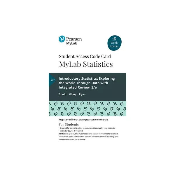 MyLab Statistics with Pearson eText -- 18 Week Standalone Access Card -- for Introductory Statistics: Exploring the World Through Data