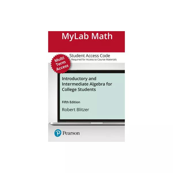 MyLab Math with Pearson eText -- Standalone Access Card -- for Introductory and Intermediate Algebra for College Students