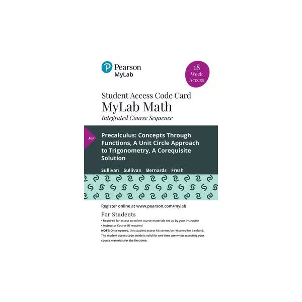 Precalculus: Concepts Through Functions, A Unit Circle Approach to Trigonometry, A Corequisite Solution - 18-week Access Card
