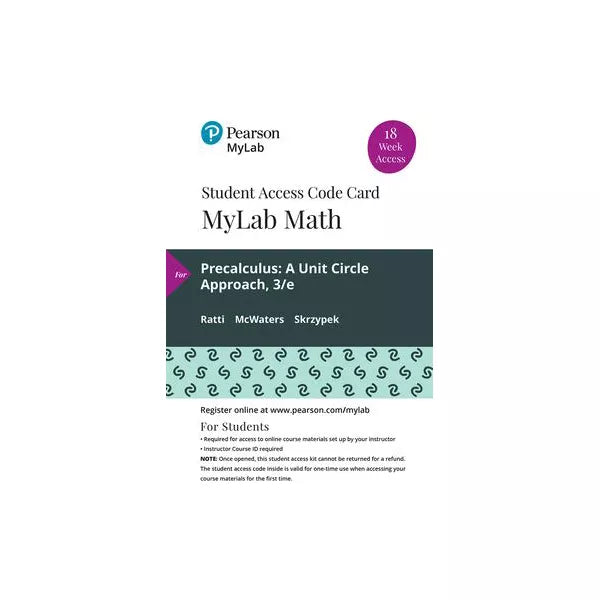 MyLab Math with Pearson eText -- 18 Week Standalone Access Card -- for Precalculus: A Unit Circle Approach