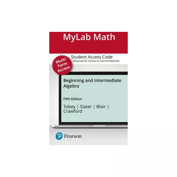 MyLab Math with Pearson eText -- Standalone Access Card -- for Beginning &amp; Intermediate Algebra
