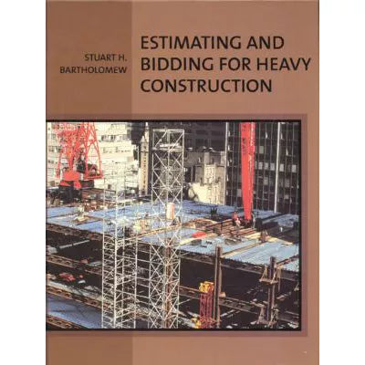 Estimating & Bidding for Heavy Construction (w/Disk)