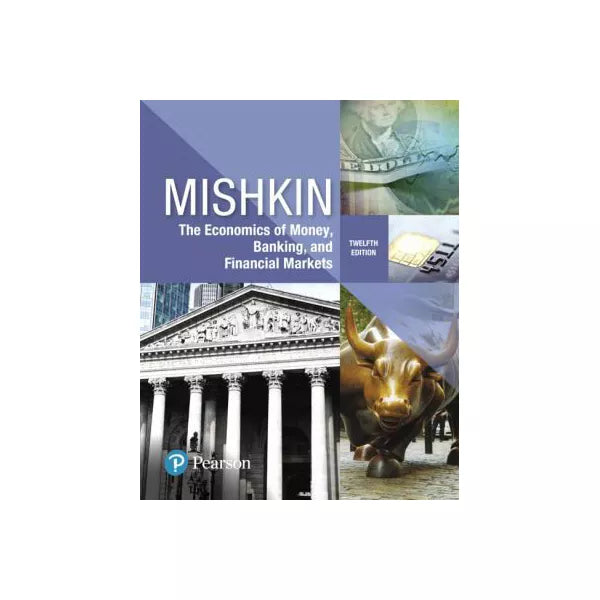 Economics of Money, Banking and Financial Markets, The (Subscription)
