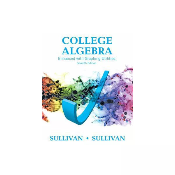 College Algebra Enhanced with Graphing Utilities (Subscription)