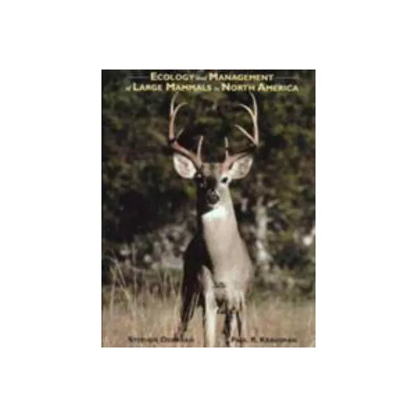 Ecology &amp; Mgmt of Large Mammals of North America