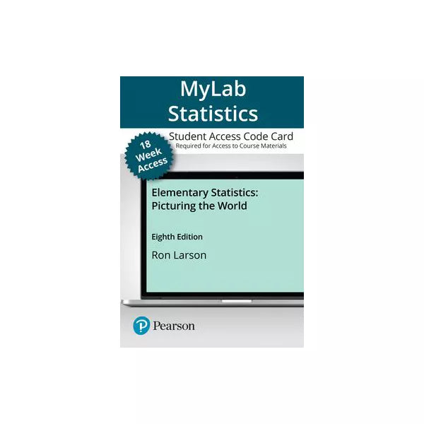 MyLab Statistics with Pearson eText -- 18-Week Access Card -- for Elementary Statistics: Picturing the World