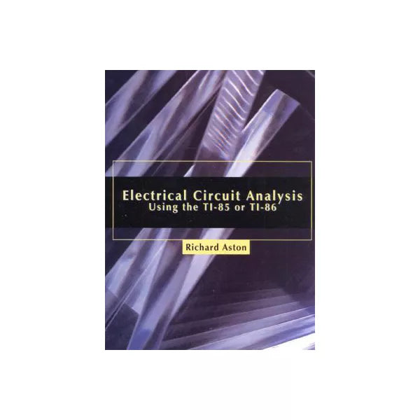 Electrical Circuit Analysis Using TI-85 or TI-86