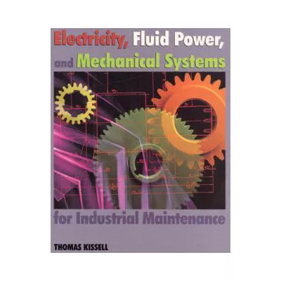 Electricity, Fluid Power & Mechanical Systems etc