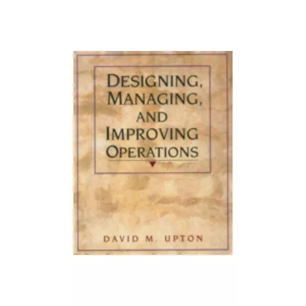 Designing, Managing &amp; Improving Operations