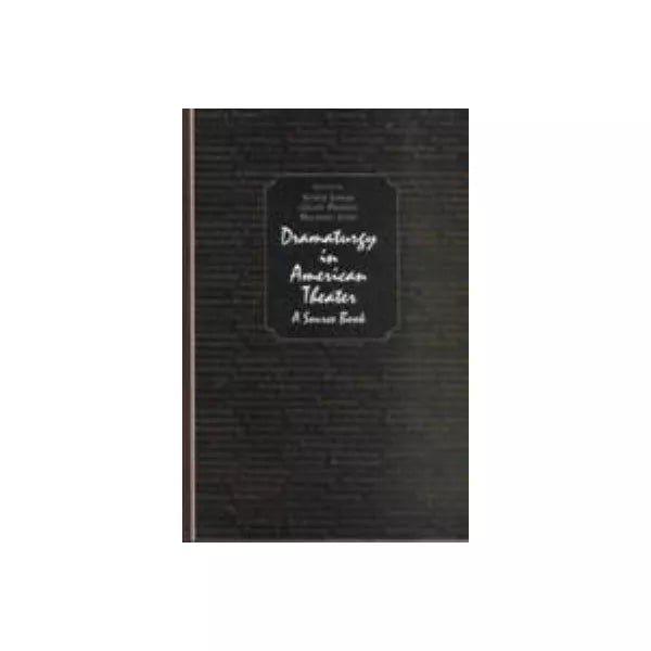 Dramaturgy in American Theater