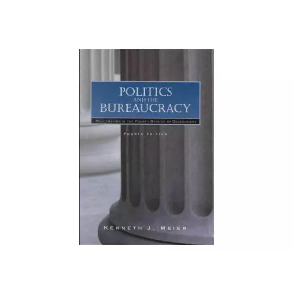 Politics &amp; Bureaucracy