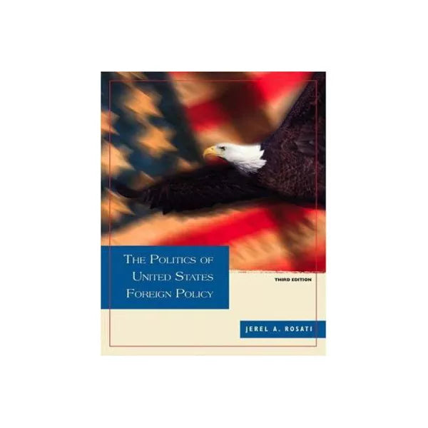 Politics of United States Foreign Policy