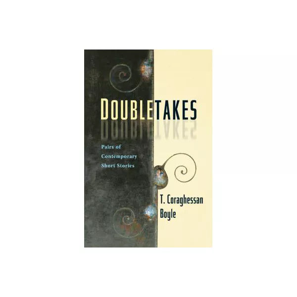 Doubletakes: Pairs of Contemp Short Stories
