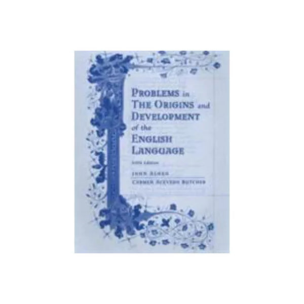 Origins &amp; Development of English Language (Problems)