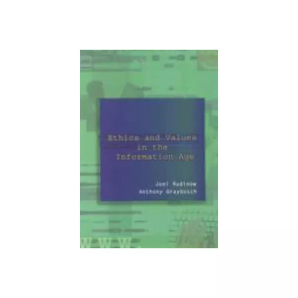Ethics &amp; Values in Information Age