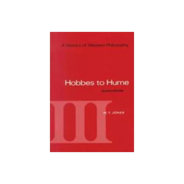 History of Western Philosophy (V3:Hobbes to Hume)