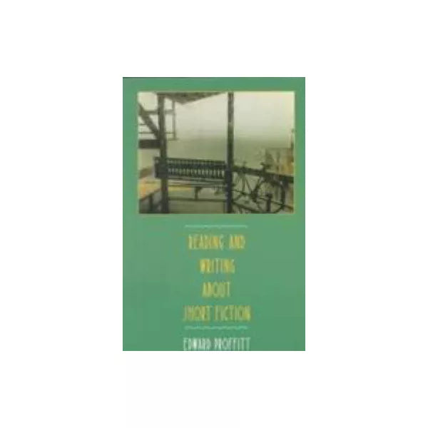 Reading &amp; Writing About Short Fiction