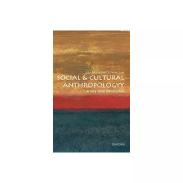Social & Cultural Anthropology: Very Short Intro