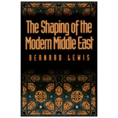 Shaping of the Modern Middle East