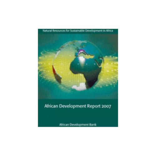 AFRICAN DEVELOPMENT REPORT-2007 (P)