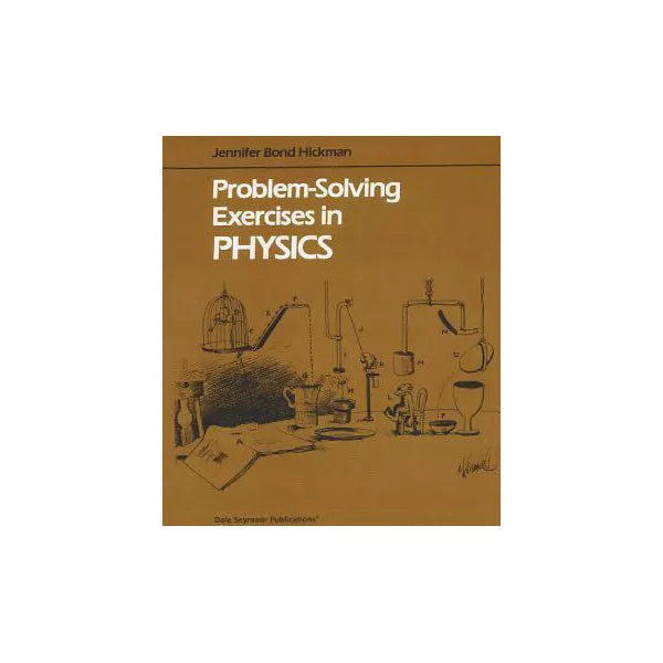 PROBLEM-SOLVING EXERCISES IN PHYSICS