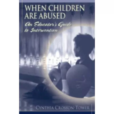 When Children Are Abused: Educator's Guide etc