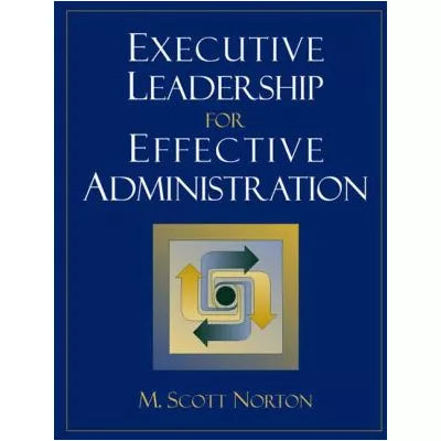 Executive Leadership for Effective Administration