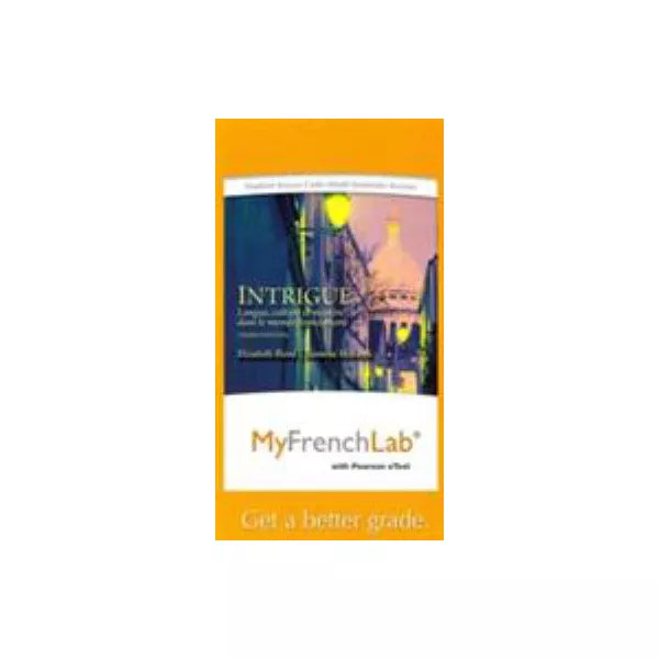 MyFrenchLab with Pearson eText -- Access Card -- for Intrigue: langue, culture et mystere dans le monde francophone (multi semester access)