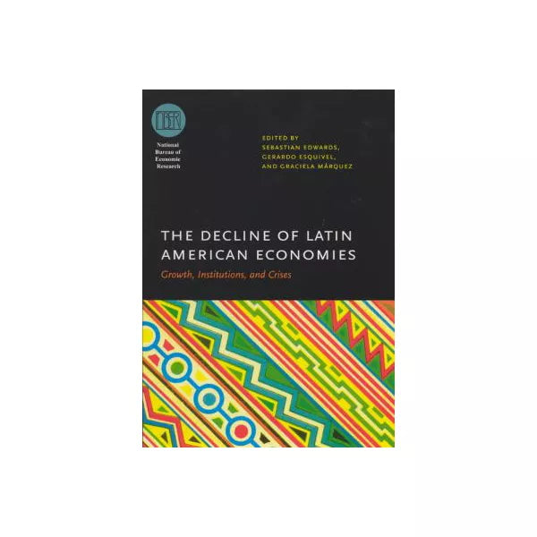 The Decline of Latin American Economies