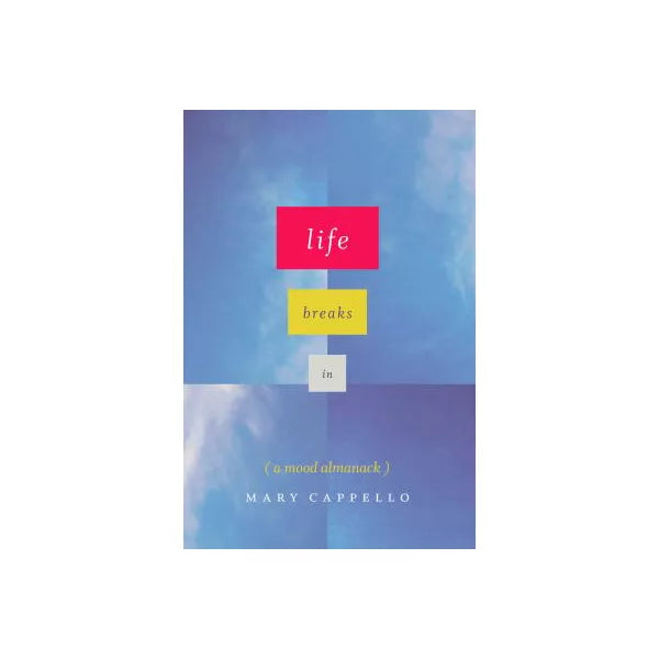 Life Breaks In