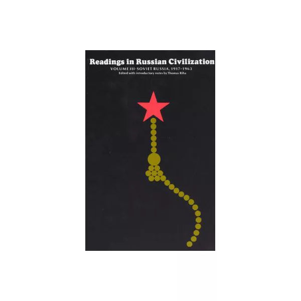 Readings in Russian Civilization Volume III