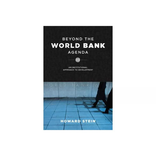 Beyond the World Bank Agenda
