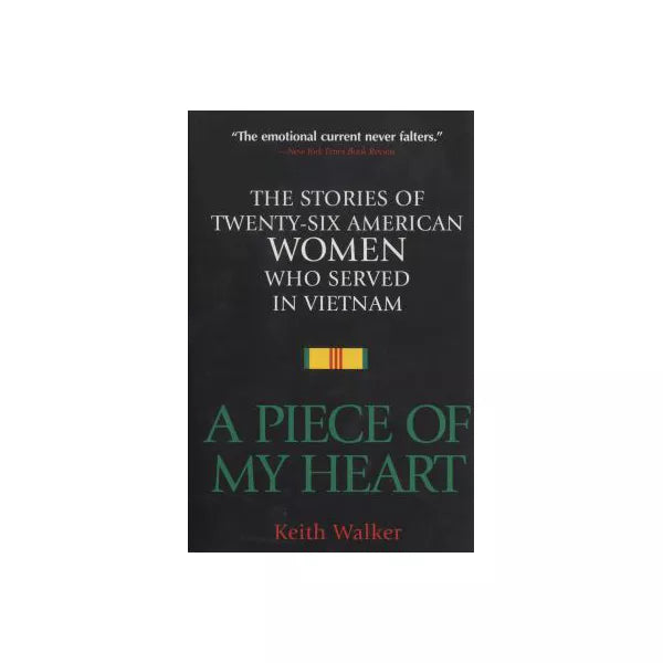 A Piece of My Heart a Piece of My Heart