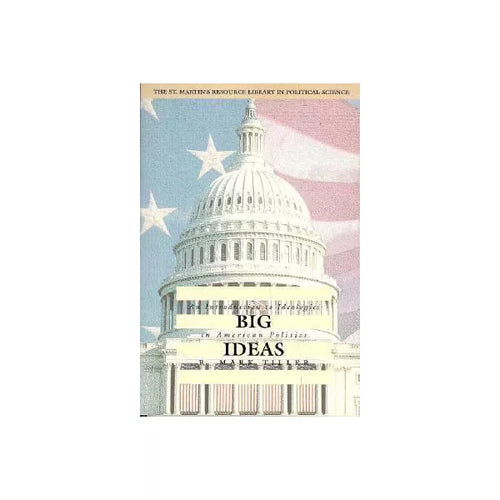 Big Ideas: Intro to Ideologies in American Politics