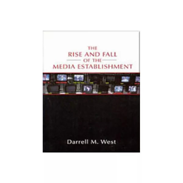 Rise &amp; Fall of Media Establishment