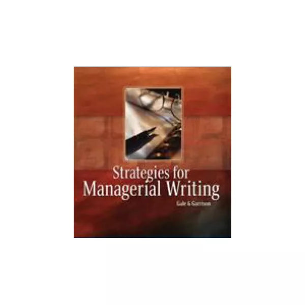 Strategies for Managerial Writing