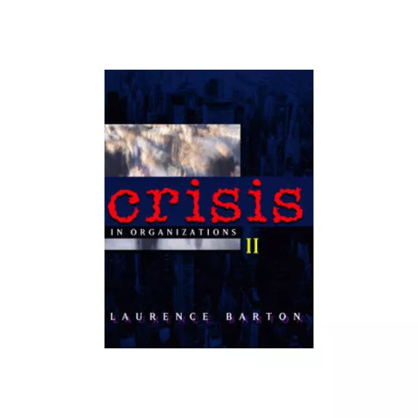 Crisis in Organizations II