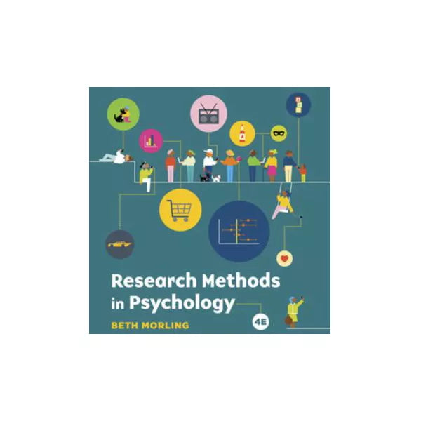 Research Methods in Psychology: Evaluating a World of Information (Fourth Edition)