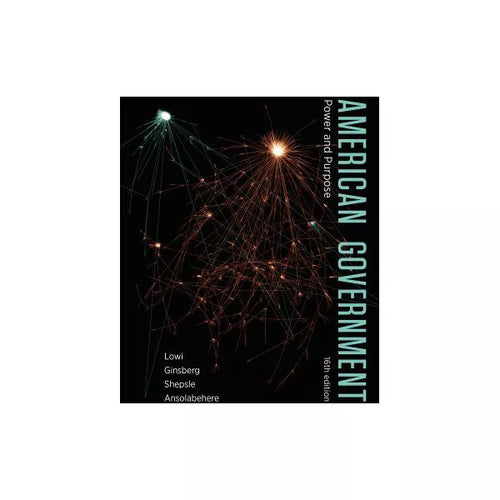 American Government: Power and Purpose, 16e Ebook w/ InQuizitive (Lvl1)