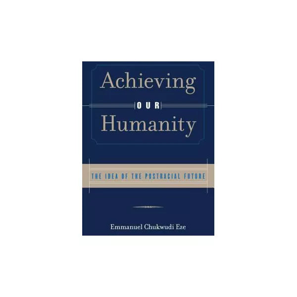 Achieving Our Humanity