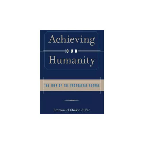 Achieving Our Humanity