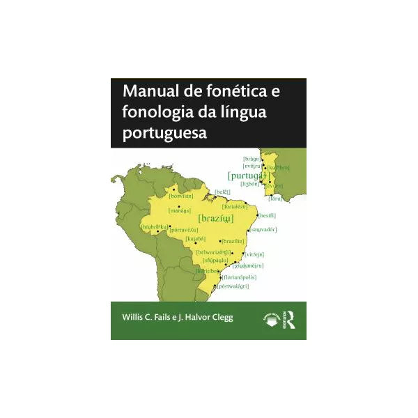 Manual de fonetica e fonologia da lingua portuguesa