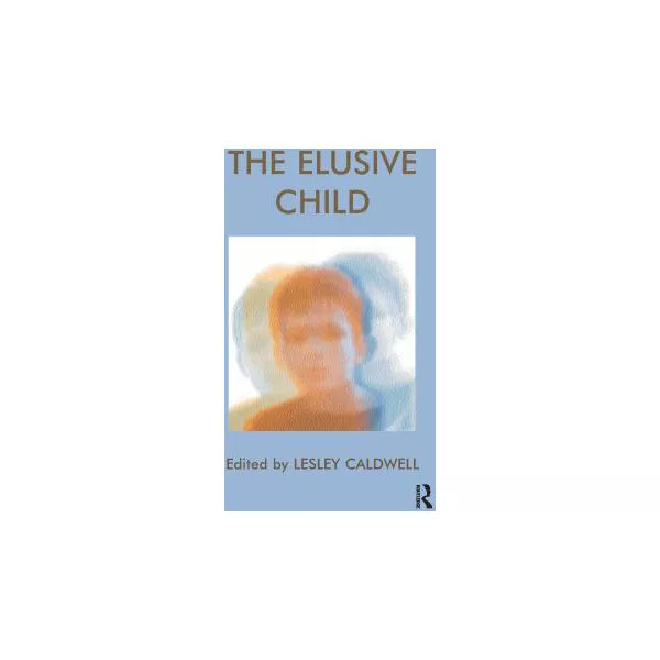 The Elusive Child