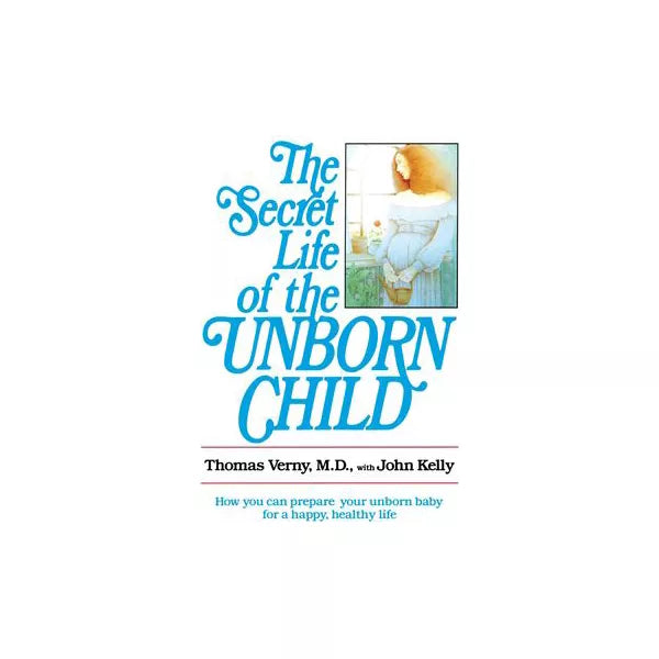 Secret Life of the Unborn Child