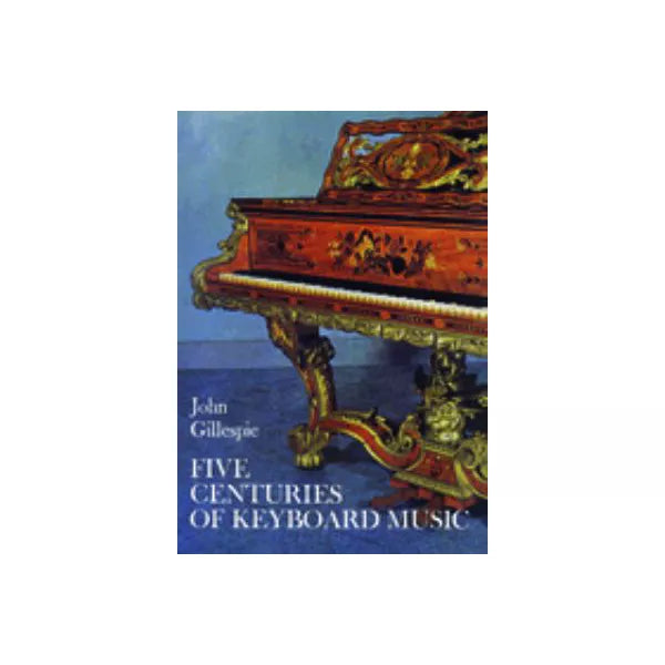 Five Centuries of Keyboard Music