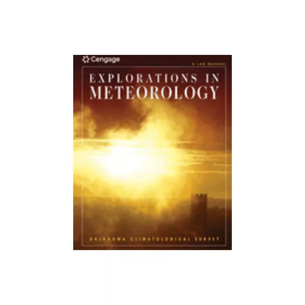 EXPLORATIONS IN METEOROLOGY: A