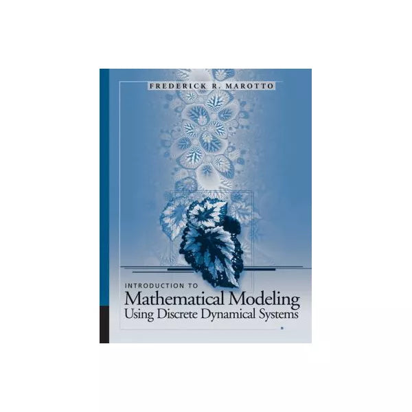Mathematical Modeling Using Discrete Dynamical Systems