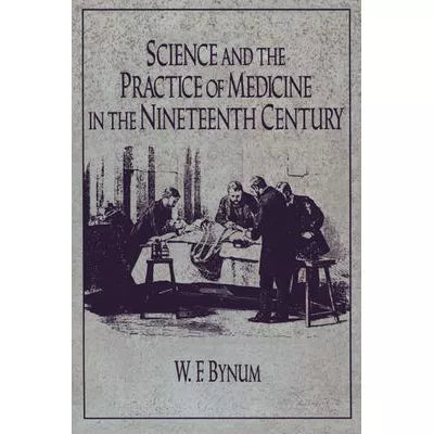 Science & Practice of Medicine in 19th Century