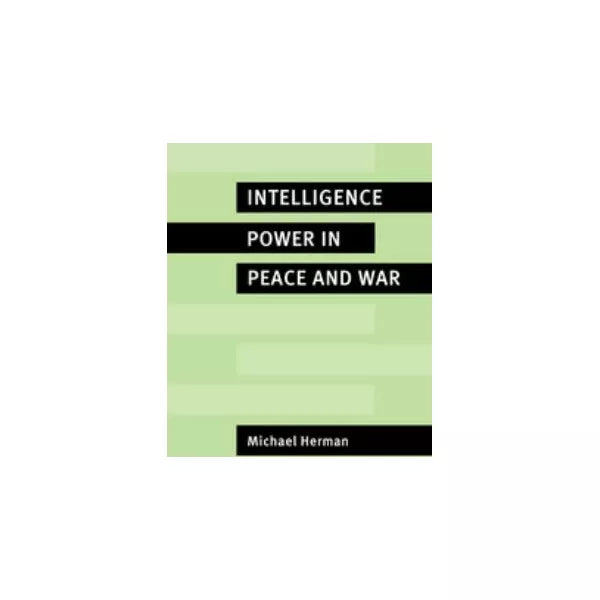 INTELLIGENCE POWER IN PEACE &amp; WAR (P)